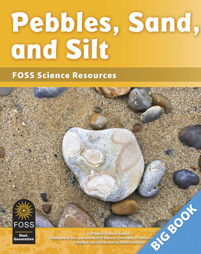 FOSS Next Generation Pebbles, Sand, and Silt Science Resources Big Book, Item Number 1487642
