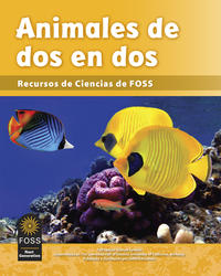 FOSS Next Generation Animals Two by Two Science Resources Student Book, Spanish Edition, Item Number 1511924