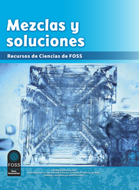 Image for FOSS Third Edition Mixtures and Solutions Science Resources Book, Spanish, Pack of 16 from SSIB2BStore