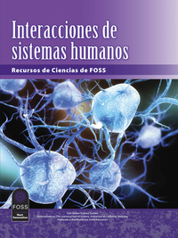 FOSS Next Generation Human Systems Science Resources Student Book, Spanish Edition, Item Number 1602387