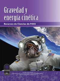 FOSS Next Generation Gravity and Kinetic Energy Science Resources Student Book, Spanish Edition, Item Number 1602391