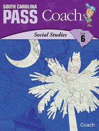 Image for South Carolina PASS Coach, Social Studies, Student Edition, Grade 6 from School Specialty
