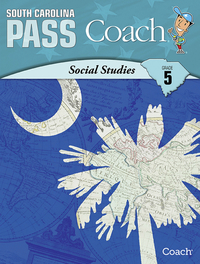 Image for South Carolina PASS Coach, Social Studies, Student Edition, Grade 5 from School Specialty