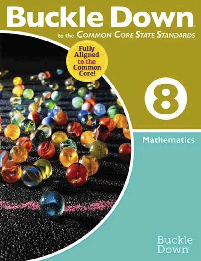 Buckle Down to the Common Core State Standards, Mathematics, Student Edition, Grade 8, Item Number 1607702
