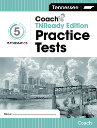 Image for Tennesse Coach Practice Tests, TNREADY Edition, Math, Grade 5 from School Specialty