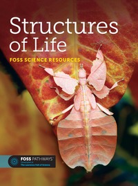FOSS Pathways Structures of Life Science Resources Student Book, Item Number 2088619