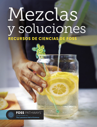 Image for FOSS Pathways Mixtures and Solutions Science Resources Student Book, Spanish Edition from School Specialty