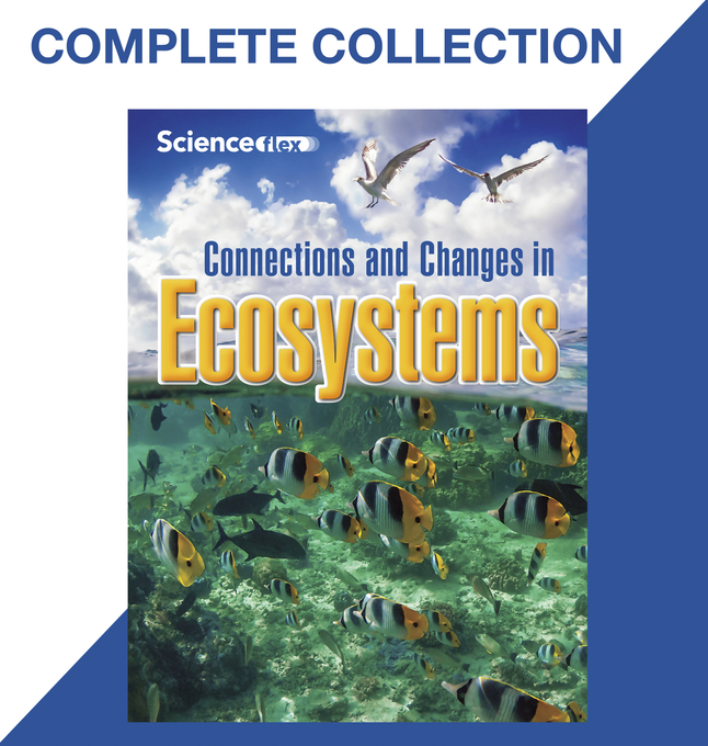 ScienceFLEX Connections and Changes in Ecosystems Collection, Item Number 2094195