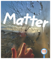 Image for Delta Explore Primary Leveled Readers: Matter Collection from School Specialty