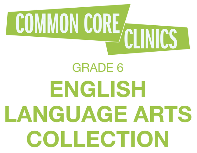 Common Core Clinics ELA Grade 6 Collection, Item Number 2098636