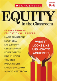 Scholastic Equity In The Classroom, Grades K to 6, Item Number 2098731