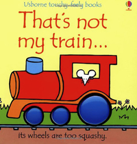 Image for Perfection Learning That's Not My Train... Usborne Touchy-Feely Book from School Specialty