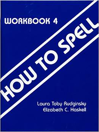 Image for How to Teach Spelling How to Spell Workbook 4, Grades 7 to 12 from School Specialty